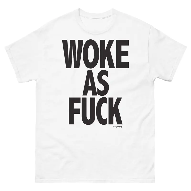 004 Woke As Fuck W/Woke Definition On Back (Black On White) Men's Classic Tee 1