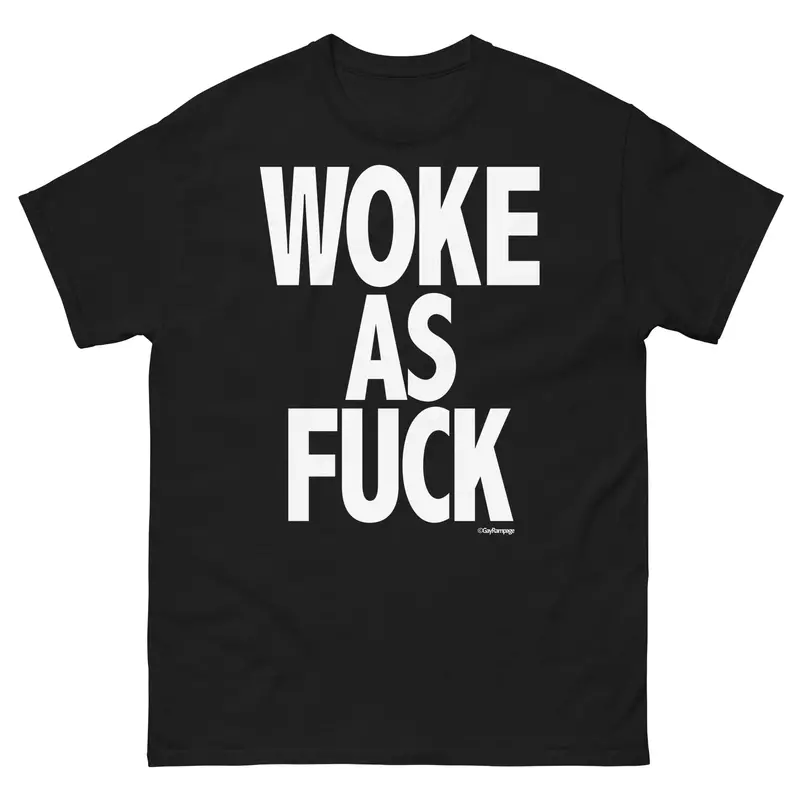 012 Woke As Fuck (White On Black) Men's Classic Tee 1
