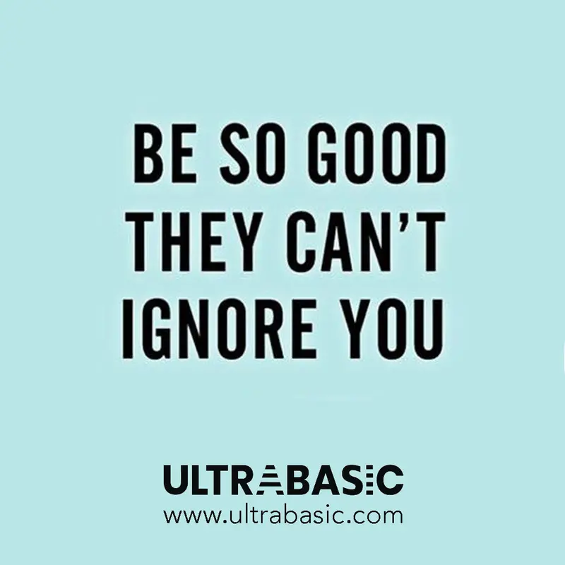 Be So Good They Can't Ignore You 1