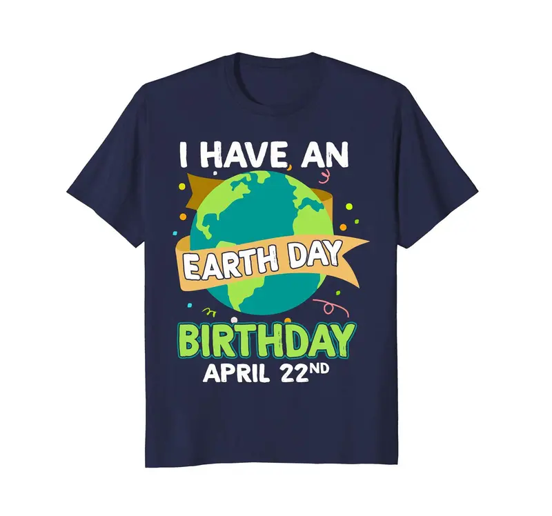 Earth Day Birthday Graphic Tee – April 22nd Eco-Conscious Unisex T-Shirt
