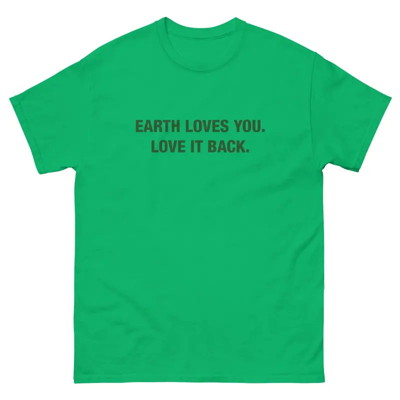 Earth Loves You Tee 7