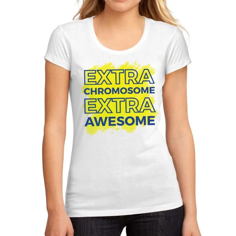 Femme Graphique Tee Shirt Down Syndrome Extra Chromosome Extra Awesome Blanc 1