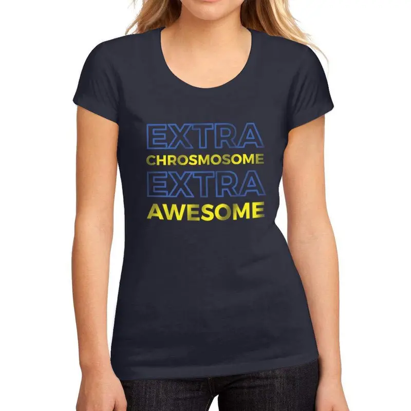 Femme Graphique Tee Shirt Down Syndrome Extra Chromosome Extra Awesome French Marine 1