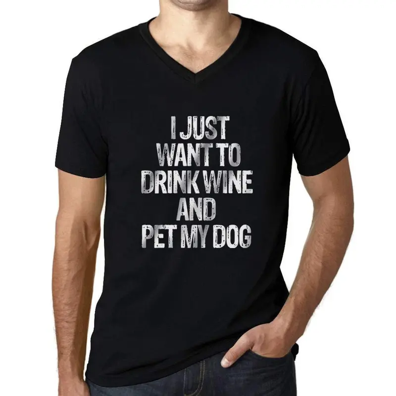 Homme Graphique Col V Tee Shirt I Just Want To Drink Wine & Pet My Dog Noir Profond 1