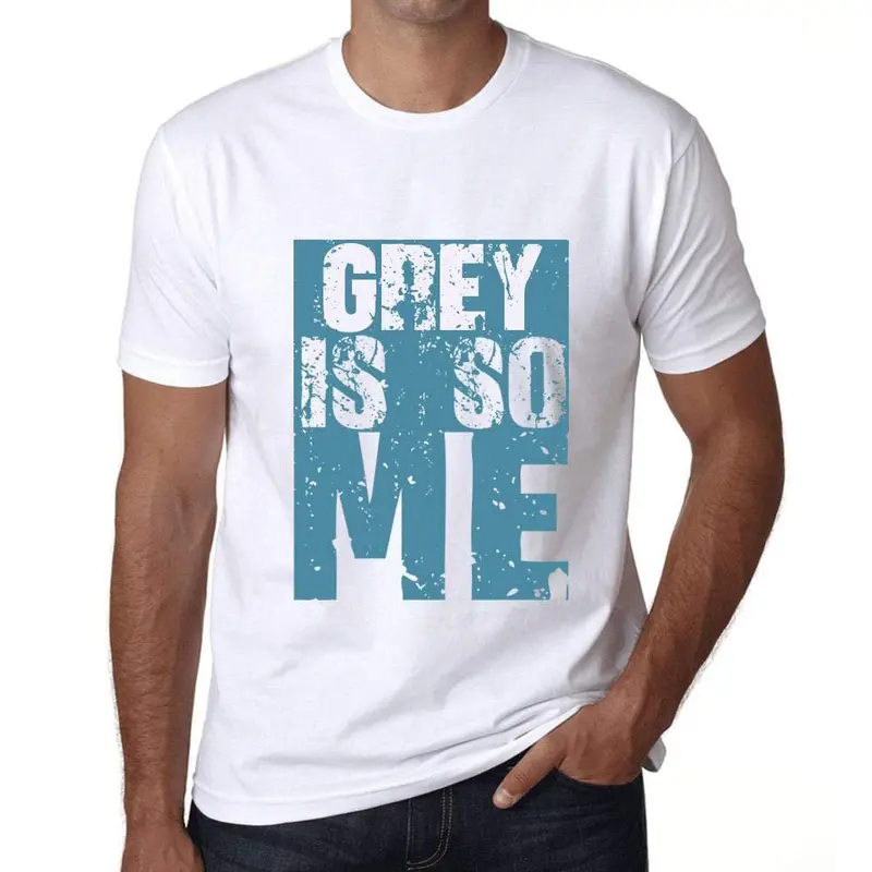 Homme T-Shirt Graphique Grey Is So Me Blanc 1