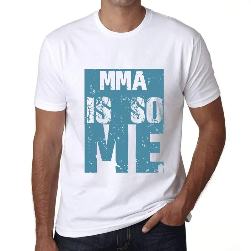 Homme T-Shirt Graphique Mma Is So Me Blanc 1
