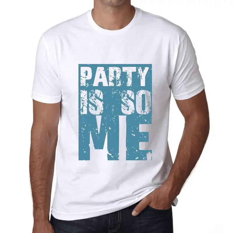 Homme T-Shirt Graphique Party Is So Me Blanc 1