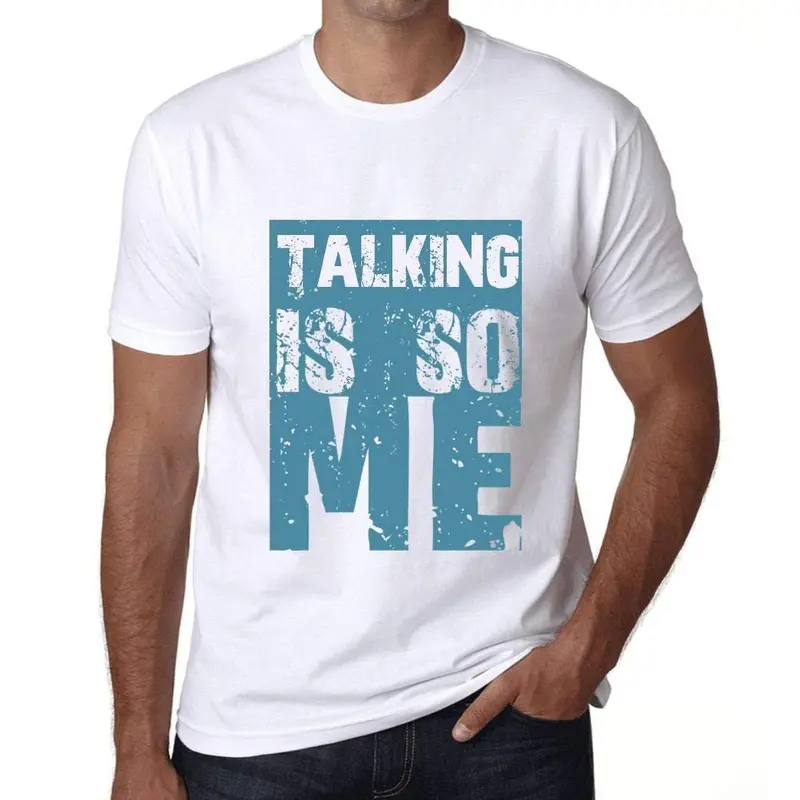 Homme T-Shirt Graphique Talking Is So Me Blanc 1