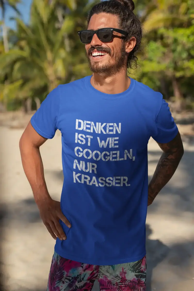 Men’S Graphic T-Shirt Denken Ist Wie Googeln, Nur Krasser Gift Idea 1