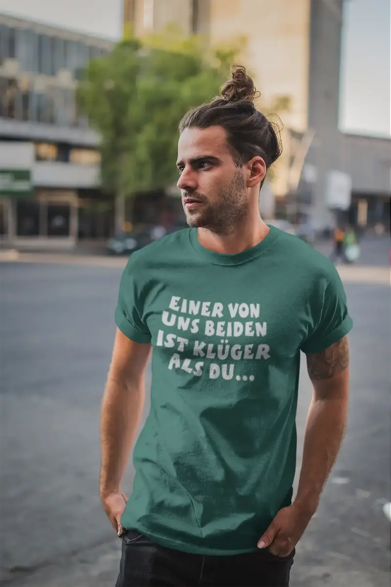 Men’S Graphic T-Shirt Einer Von Uns Beiden Ist Klüger Als Du Military Green Gift Idea 3