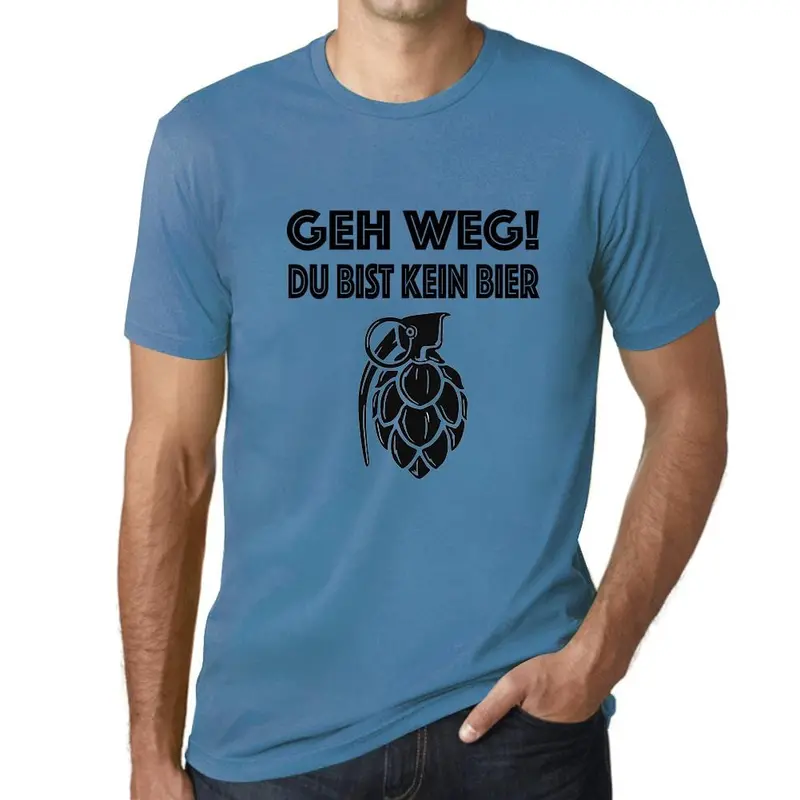 Men’S Graphic T-Shirt Geh Weg Du Bist Kein Bier Aqua Gift Idea 1