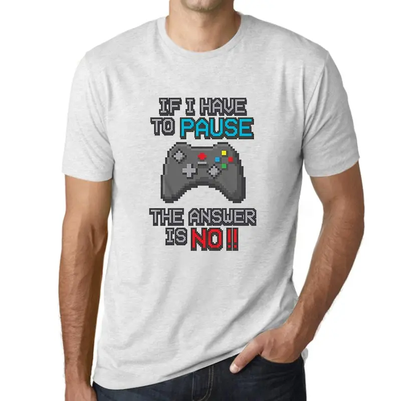 Men’S Graphic T-Shirt If I Have To Pause My Game The Answer Is No Gaming T-Shirt Funny Gamer Birthday Gift Idea Military Green Gift Idea 13