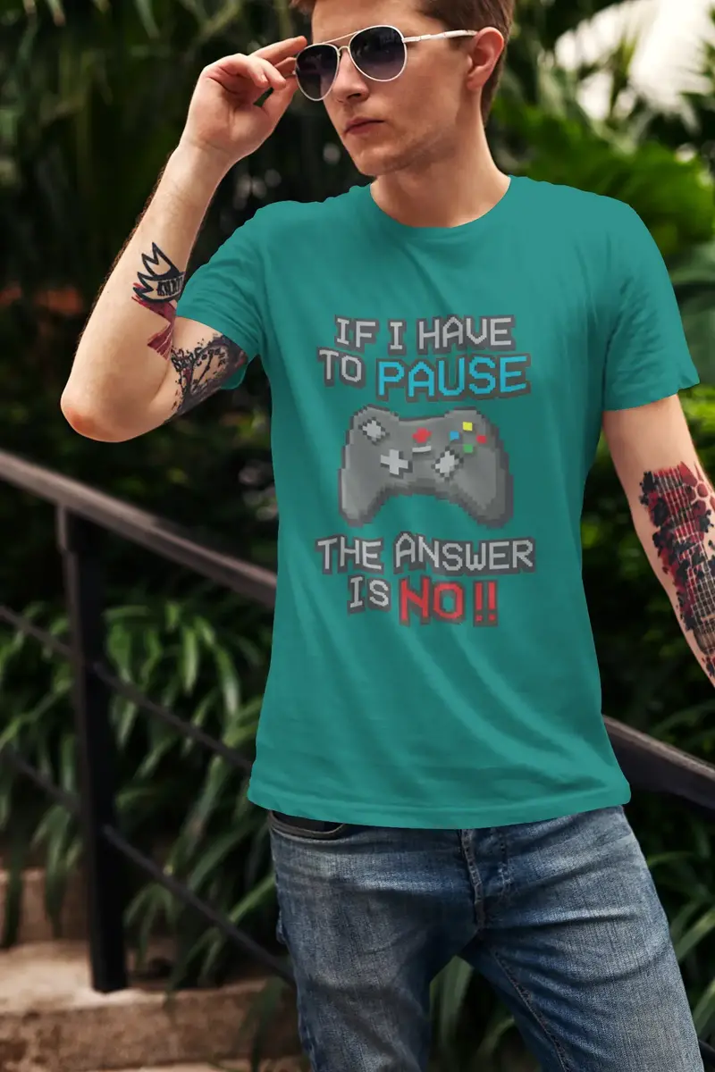 Men’S Graphic T-Shirt If I Have To Pause My Game The Answer Is No Gaming T-Shirt Funny Gamer Birthday Gift Idea Military Green Gift Idea 2