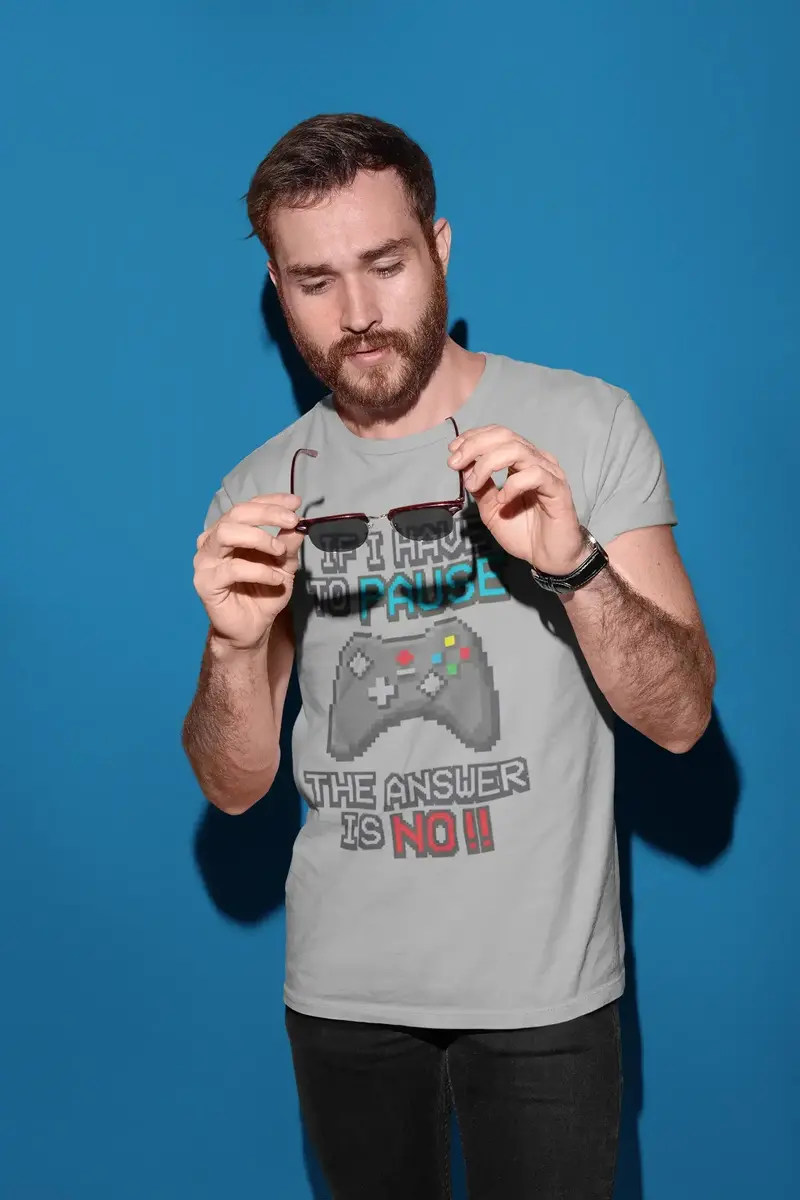 Men’S Graphic T-Shirt If I Have To Pause My Game The Answer Is No Gaming T-Shirt Funny Gamer Birthday Gift Idea Military Green Gift Idea 4
