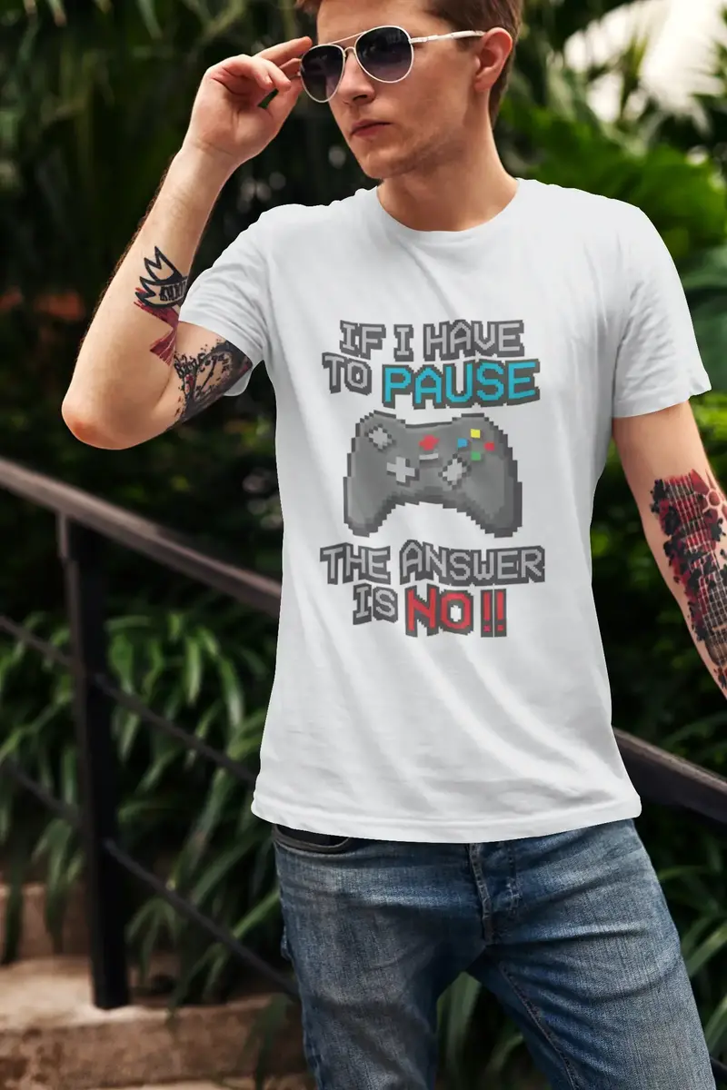 Men’S Graphic T-Shirt If I Have To Pause My Game The Answer Is No Gaming T-Shirt Funny Gamer Birthday Gift Idea Military Green Gift Idea 9