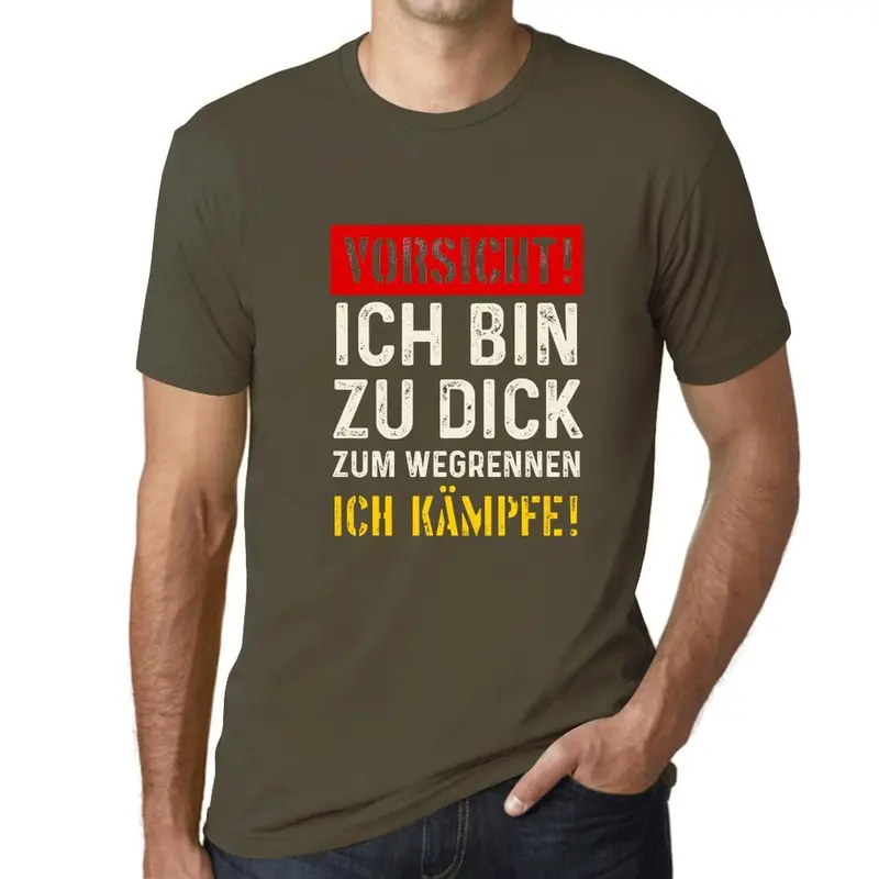 Men’S Graphic T-Shirt Vorsicht - Ich Bin Zu Dick Zum Wegrennen - Ich Kämpfe Military Green Gift Idea 1