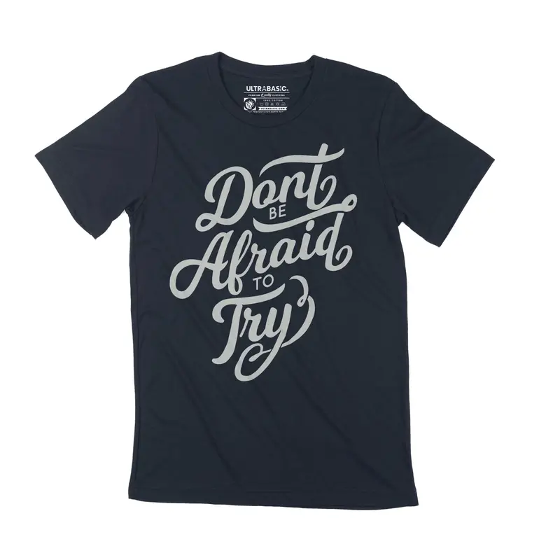 Men's T-Shirt Don't Be Afraid To Try Vintage Motivational Graphic Apparel 3