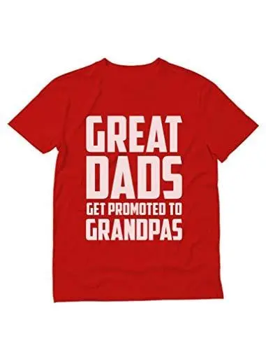 Men's T-Shirt Great Dads Get Promoted To Grandpas Funny Grandfather Gift Tshirt Red 1