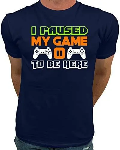 Men's T-Shirt I Paused My Game To Be Here Video Game Tshirt Navy 1