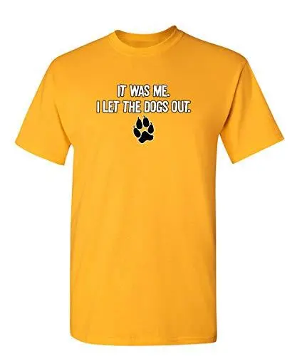 Men's T-Shirt It Was Me I Let The Dogs Out Sports Gift Pets Funny T-Shirts Yellow 1
