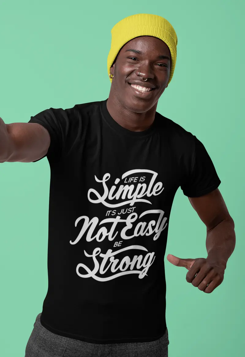 Men's T-Shirt Life Is Simple Not Easy Be Strong Shirt Keep It Simple T Shirt Vintage Apparel 2