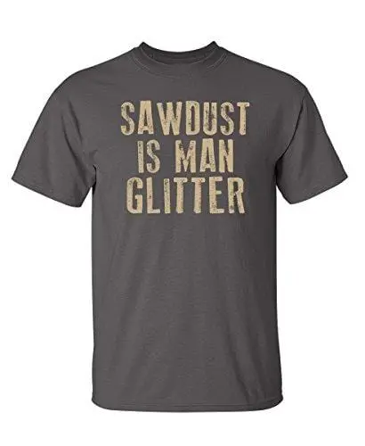 Men's T-Shirt Sawdust Is Man Glitter Graphic Tshirt Mouse Gray 1
