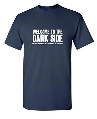 Men's T-Shirt Welcome To The Dark Side Sarcastic Funny Tshirt Navy 1