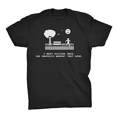 Men's Tshirt I Went Outside Once, The Graphics Weren't That Funny Gamer T-Shirt Black 1