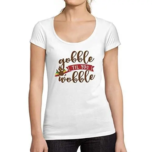 Ultrabasic - Femme Graphique Gobble Til You Wobble T-Shirt Action De Grâces Xmas Cadeau Idées Tee Blanco 1