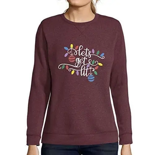 Ultrabasic - Femme Graphique Lets Get Lit Sweatshirt Action De Grâces Xmas Cadeau Idées Tee Bordeaux 1