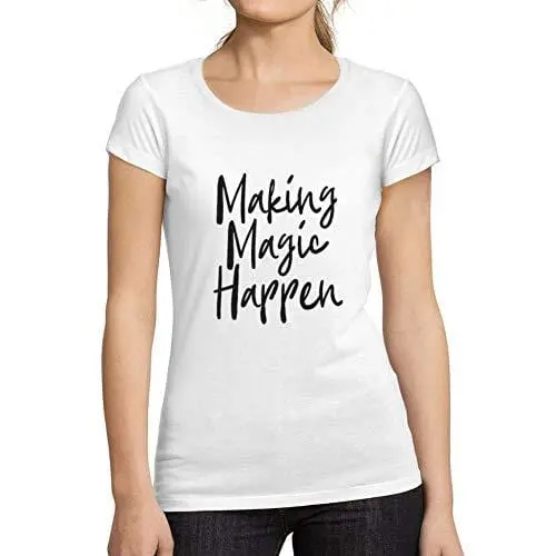 Ultrabasic - Femme Graphique Making Magic Happen Imprimé Noir Des Lettres Tee Blanco 1