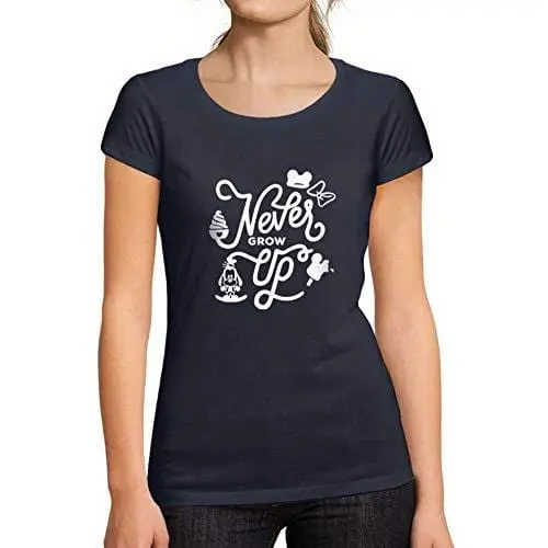 Ultrabasic - Femme Graphique Never Grow Up T-Shirt Action De Grâces Xmas Cadeau Idées Tee French Marine 1