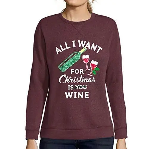 Ultrabasic - Femme Imprimé Graphique Sweat-Shirt All I Want For Christmas Is Wine Bordeaux 1