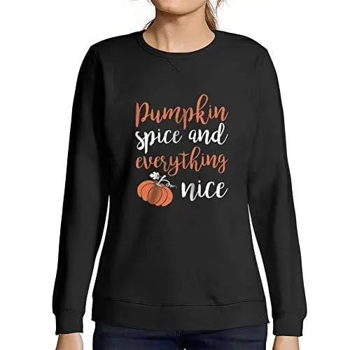 Ultrabasic - Femme Imprimé Graphique Sweat-Shirt Pumpkin Spice And Everything Nice Halloween Drôle 1