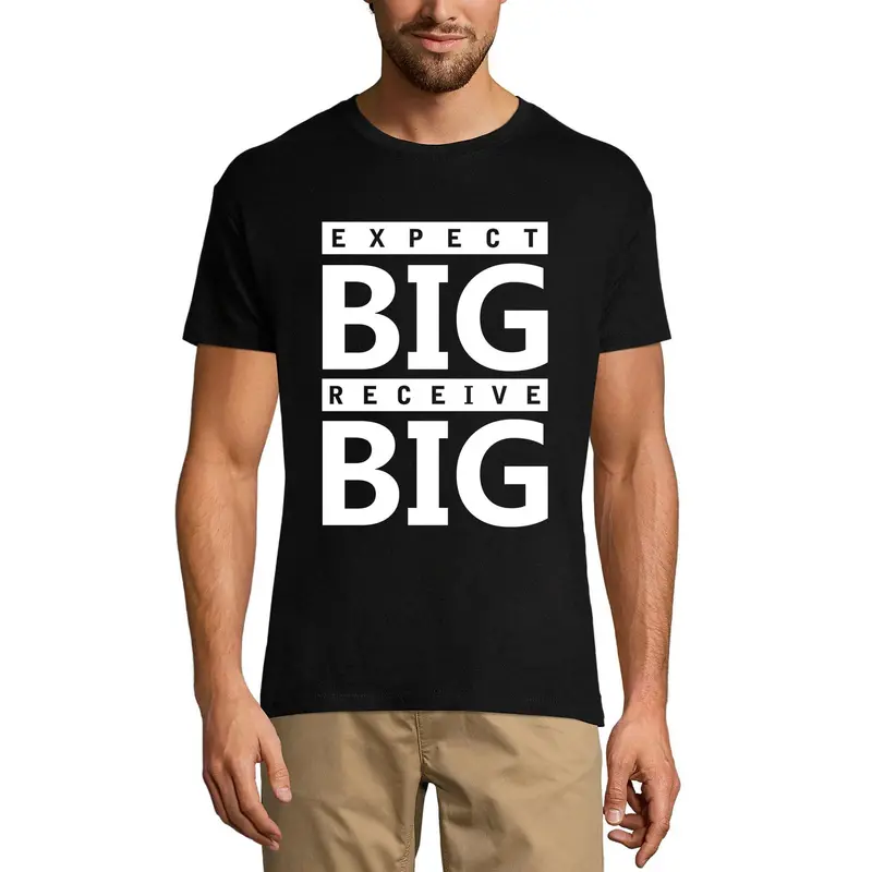 Ultrabasic Graphic Men's T-Shirt Expect Big Receive Big - Motivation 1