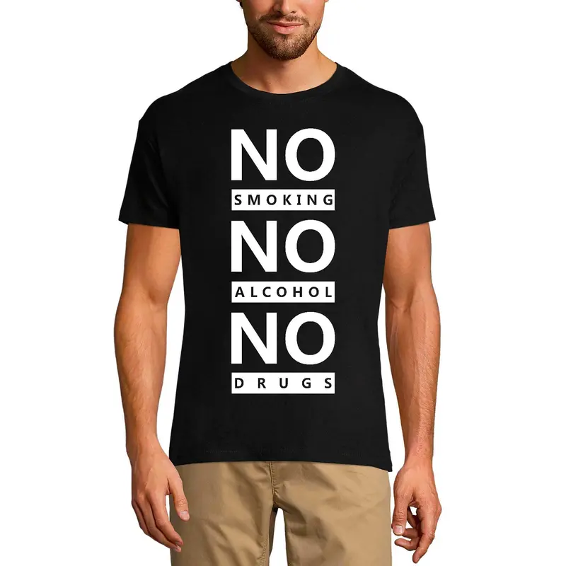 Ultrabasic Graphic Men's T-Shirt No Smoking No Alcohol No Drugs - Interesting Quote 1