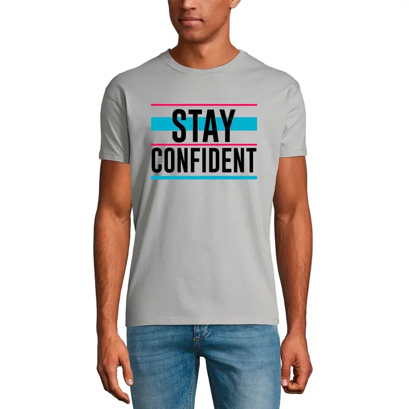 Ultrabasic Graphic Men's T-Shirt Stay Confident - Motivational Quote 1