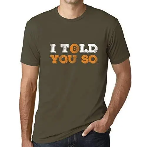 Ultrabasic - Graphique Homme I Told You So Bitcoin T-Shirt Hodl Btc Crypto Les Commerçants Cadeau Imprimé Tée-Shirt Army 1