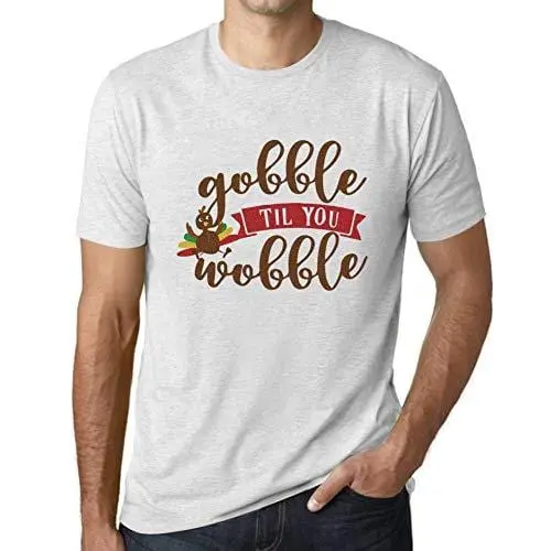 Ultrabasic - Homme Graphique Gobble Til You Wobble Impression De Lettre Idée Cadeau Blanc Chiné 1