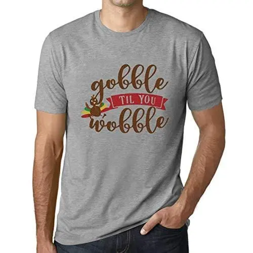 Ultrabasic - Homme Graphique Gobble Til You Wobble Impression De Lettre Idée Cadeau Gris Chiné 1