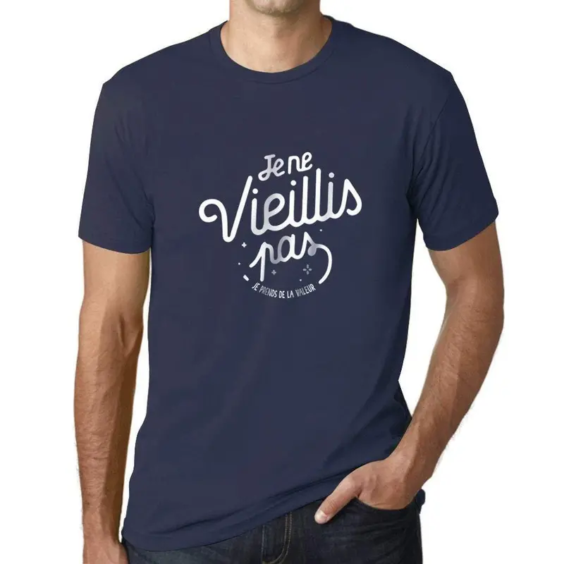 Ultrabasic - Homme Graphique Je Ne Vieillis Pas T-Shirt Marine Lettre French Marine 1