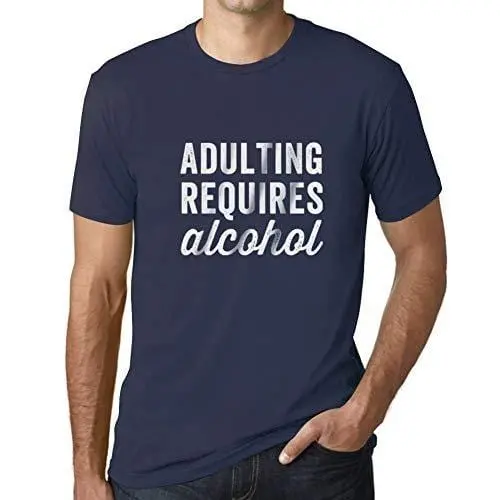 Ultrabasic - Homme T-Shirt Graphique Adulting Requires Alcohol 1