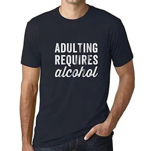 Ultrabasic - Homme T-Shirt Graphique Adulting Requires Alcohol 1