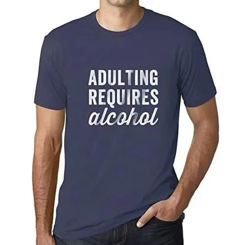 Ultrabasic - Homme T-Shirt Graphique Adulting Requires Alcohol 1