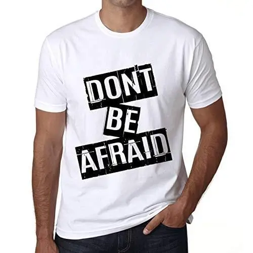 Ultrabasic - Homme T-Shirt Graphique Don't Be Afraid T-Shirt Cadeau Lettre D'impression Blanc 1