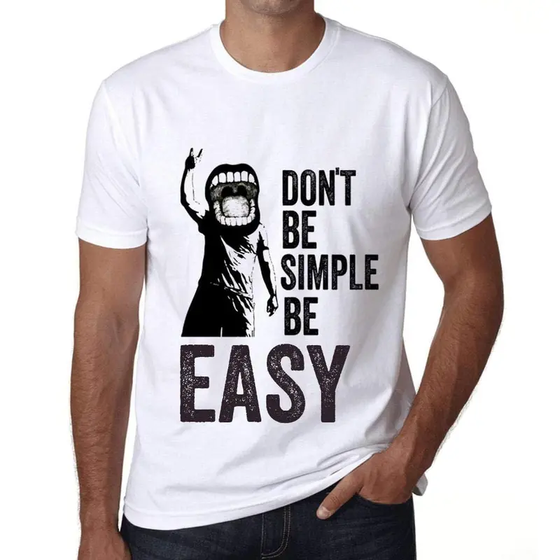 Ultrabasic Homme T-Shirt Graphique Don't Be Simple Be Easy Blanc 1
