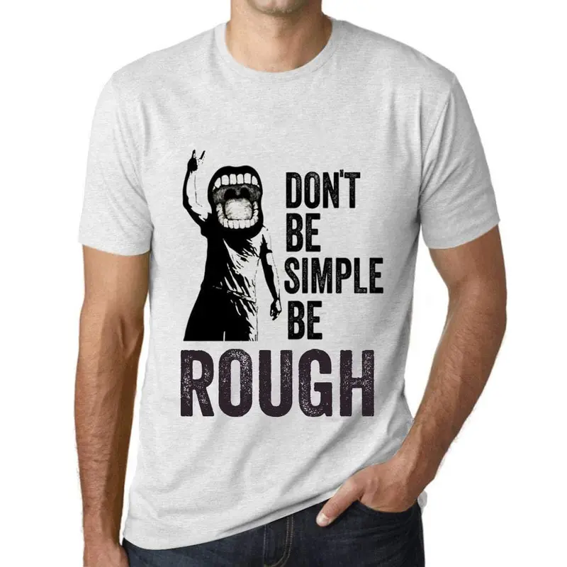 Ultrabasic Homme T-Shirt Graphique Don't Be Simple Be Rough Blanc Chiné 1