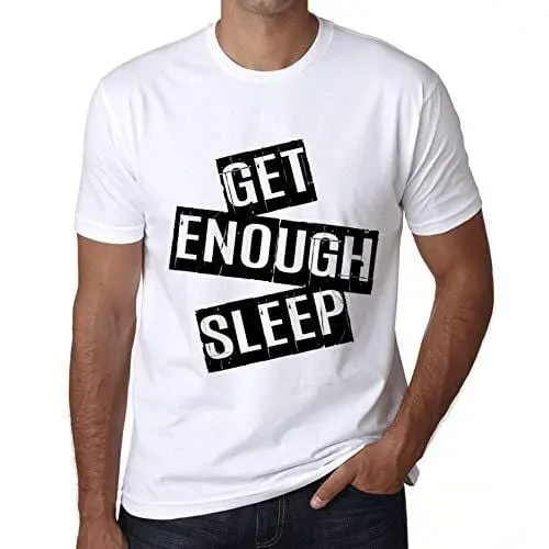 Ultrabasic - Homme T-Shirt Graphique Get Enough Sleep T-Shirt Cadeau Lettre D'impression Blanc 1