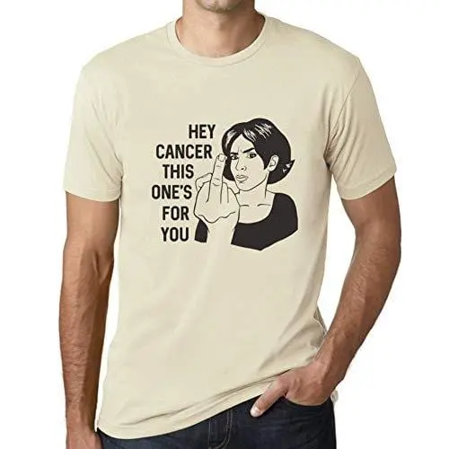 Ultrabasic - Homme T-Shirt Graphique Hey Cancer This Is For You 1