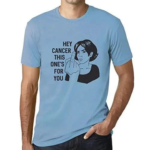 Ultrabasic - Homme T-Shirt Graphique Hey Cancer This Is For You 1